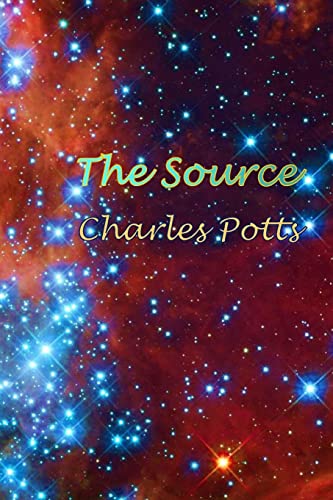 Stock image for The Source [Paperback] Potts, Charles for sale by Turtlerun Mercantile