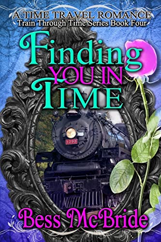 Beispielbild fr Finding You in Time (Train Through Time Series) (Volume 4) zum Verkauf von Revaluation Books