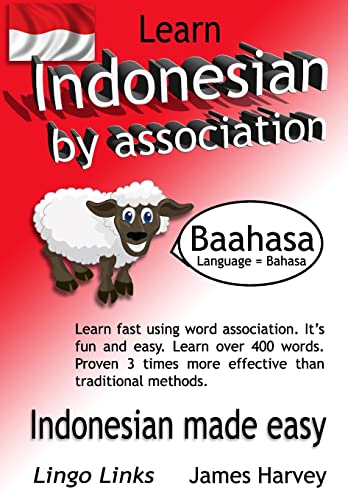 Imagen de archivo de Learn Indonesian by Association - Indoglyphs: The easy playful way to learn a new language. a la venta por PlumCircle