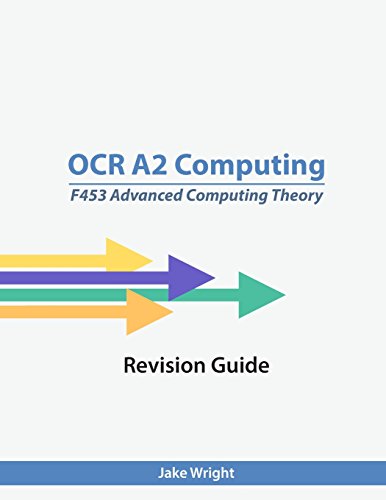 9781494960131: Ocr A2 Computing F453 Advanced Computing Theory Revision Guide