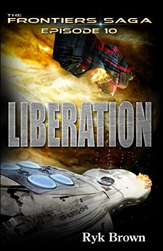 Beispielbild fr Ep.#10 - "Liberation" (The Frontiers Saga) zum Verkauf von HPB-Ruby