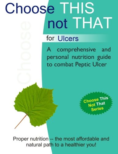 Stock image for Choose This not That for Ulcers for sale by Revaluation Books