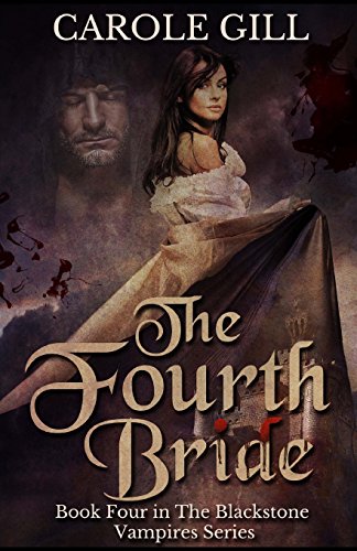 9781494962555: The Fourth Bride (The Blackstone Vampires)