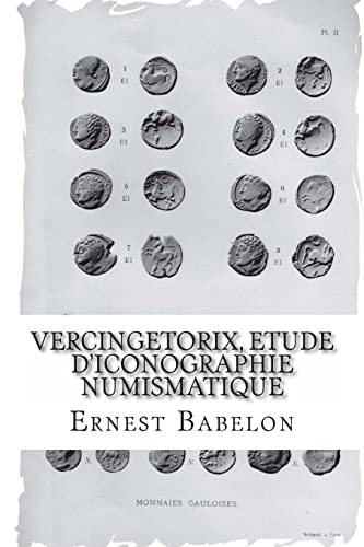Stock image for Vercingetorix, etude d'iconographie numismatique (French Edition) for sale by Lucky's Textbooks