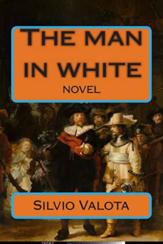 The Man in White (Paperback) - Silvio Valota