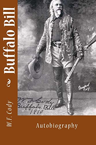 Stock image for Buffalo Bill: Autobiography for sale by ThriftBooks-Dallas