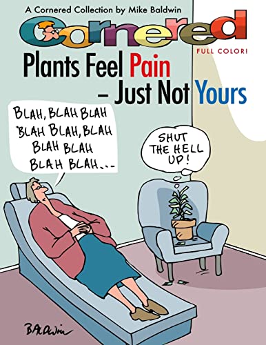 Beispielbild fr Cornered - Plants Feel Pain - Just Not Yours: A Cornered Collection - Full Color! zum Verkauf von Lucky's Textbooks