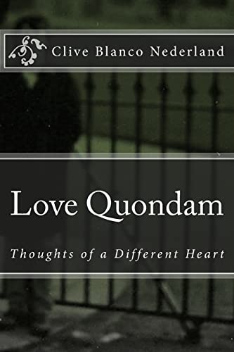 9781494979218: Love Quondam: Thoughts of a Different Heart