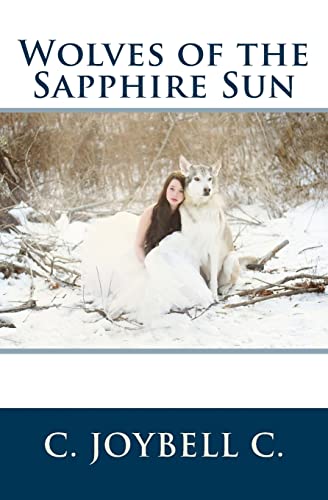 Beispielbild fr Wolves of the Sapphire Sun: This ones for the wild ones. zum Verkauf von Brit Books