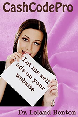 Stock image for CashCodePro: Let me sell ads on your website for sale by THE SAINT BOOKSTORE