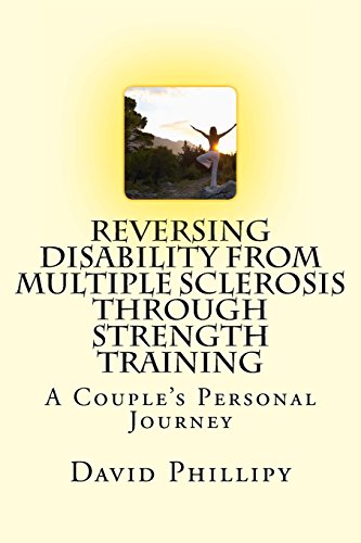 9781494981846: Reversing Disability from Multiple Sclerosis through Strength Training: A Personal Journey