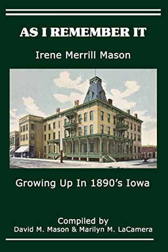 Beispielbild fr As I Remember It: Growing Up in 1890's Iowa zum Verkauf von SecondSale