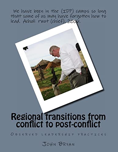 Stock image for Regional transitions from conflict to post-conflict: Observed leadership practices for sale by THE SAINT BOOKSTORE