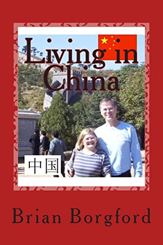 9781494987633: Living in China: Our Year in Shenyang [Lingua Inglese]