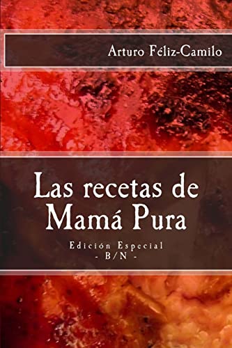 Beispielbild fr Las recetas de Mam? Pura: Edici?n Especial con "El saz?n de la cocina dominicana" (Spanish Edition) zum Verkauf von SecondSale