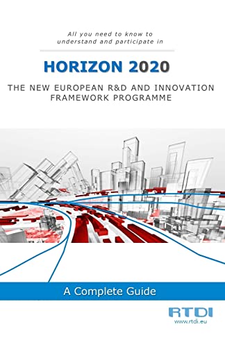 Beispielbild fr Horizon 2020: All you need to know and understand to participate in H2020 zum Verkauf von Solr Books