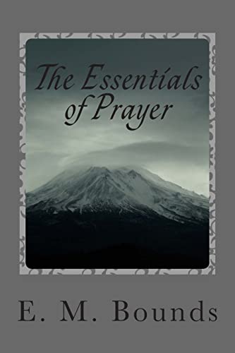 9781494994037: The Essentials of Prayer