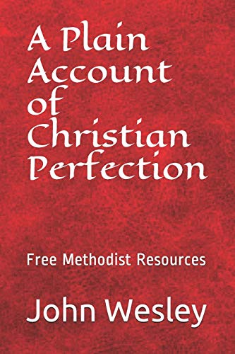 Stock image for Free Methodist Handbook: A Plain Account of Christian Perfection: 1 (Free Methodist Handbooks) for sale by AwesomeBooks