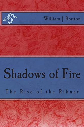 9781494995300: Shadows of Fire: Volume 1 (Rise of the Rihnar)