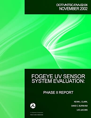 Stock image for FogEye UV Sensor System Evaluation: Phase II Report for sale by Lucky's Textbooks