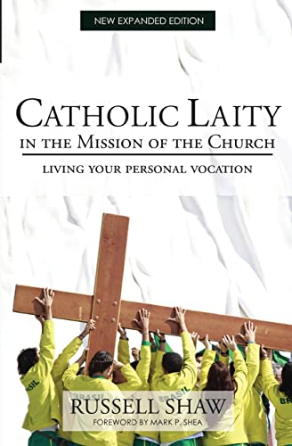 Beispielbild fr Catholic Laity in the Mission of the Church: Living Out Your Lay Vocation zum Verkauf von WorldofBooks