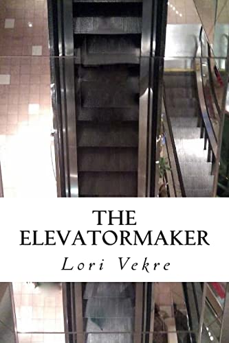 9781494997731: The Elevator Maker: Volume 2 (The Muse is Musing)