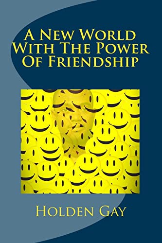 9781494999209: A New World With The Power Of Friendship