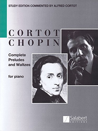 9781495000737: Complete Preludes and Waltzes for Piano: Ed. Alfred Cortot
