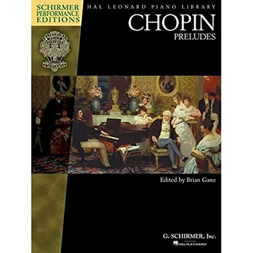 9781495007255: Chopin - Preludes: Schirmer Performance Editions Book Only (Schirmer Performance Editions: Hal Leonard Piano Library)