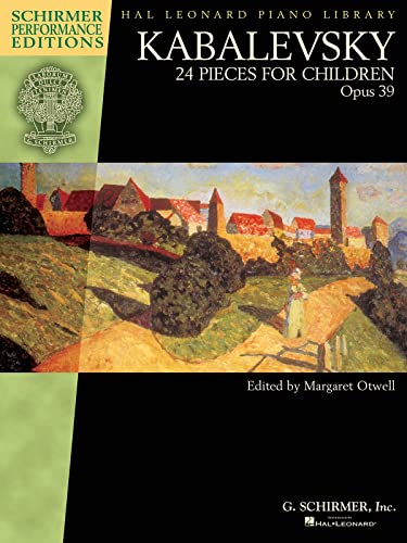 9781495007347: Dmitri kabalevsky : 24 pieces for children op. 39: 24 Pieces for Children, Opus 39, Piano (Schirmer Performance Editions: Hal Leonard Piano Library)