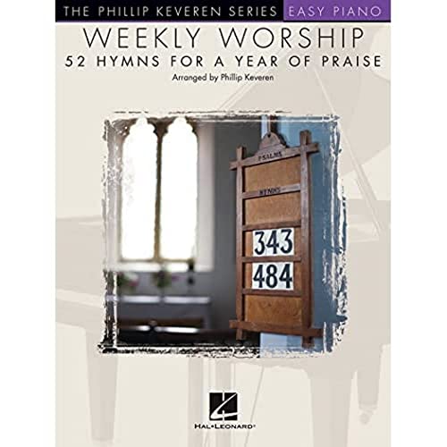 Weekly Worship - 52 Hymns for a...