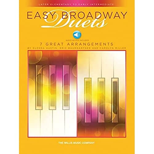 Stock image for Easy Broadway Duets - 1 Piano, 4 Hands: Later Elementary to Early Intermediate Level, Includes Downloadable Audio for sale by Revaluation Books