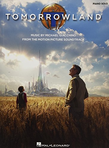 9781495029905: Tomorrowland piano: Music from the Motion Picture Soundtrack