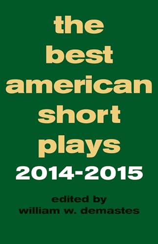 Beispielbild fr The Best American Short Plays 2014-2015 zum Verkauf von Better World Books