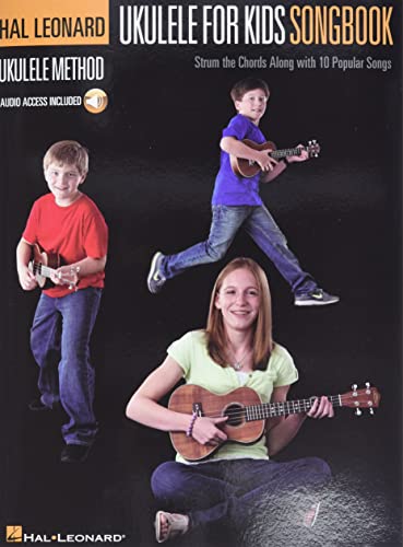 Hal Leonard Ukulele Method: Ukulele For Kids Songbook (Book/Online Audio) (Includes Online Access Code): Strum the Chords Along with 10 Popular Songs - Various