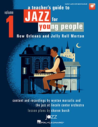 Beispielbild fr A Teacher's Resource Guide to Jazz for Young People: New Orleans and Jelly Roll Morton Includes Downloadable Audio: 1 zum Verkauf von Open Books