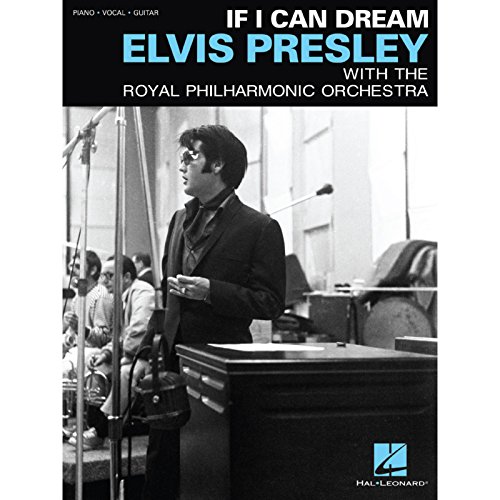 9781495054105: Elvis presley: if i can dream piano, voix, guitare: With the Royal Philharmonic Orchestra