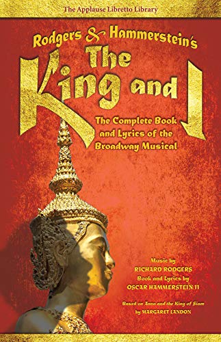 Beispielbild fr The King and I: The Complete Book and Lyrics of the Broadway Musical zum Verkauf von WorldofBooks