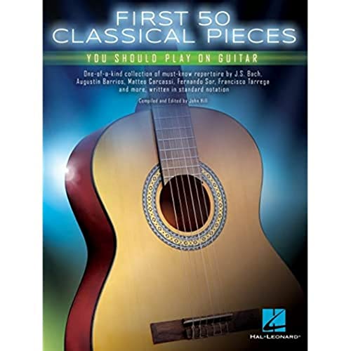 9781495056574: First 50 classical pieces guitare: You Should Play on Guitar