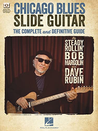 Beispielbild fr Chicago Blues Slide Guitar: The Complete and Definitive Guide With Video Performances of Each Example zum Verkauf von Blackwell's