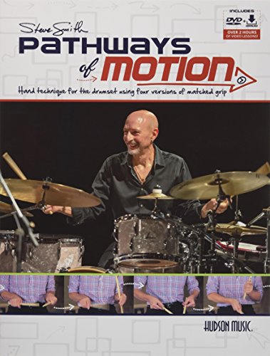 Beispielbild fr Steve Smith - Pathways of Motion: Hand Technique for the Drumset Using Four Versions of Matched Grip zum Verkauf von Coas Books