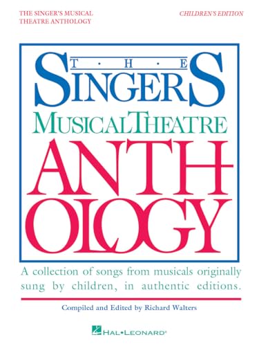 

Singer's Musical Theatre Anthology - Children's Edition: Book Only