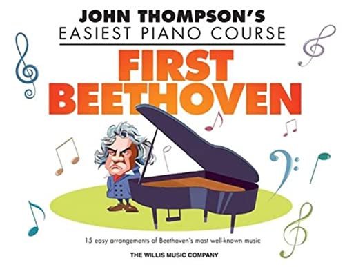 Imagen de archivo de First Beethoven: John Thompsons Easiest Piano Course a la venta por Lakeside Books