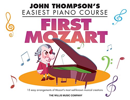 Stock image for First Mozart: John Thompson's Easiest Piano Course for sale by Your Online Bookstore