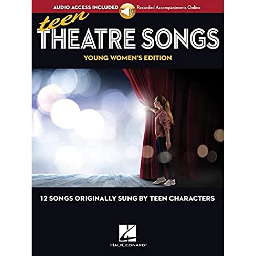 

Teen Theatre Songs: Young Women's Edition - Book/Online Audio: 12 Songs Originally Sung by Teen Characters [Soft Cover ]