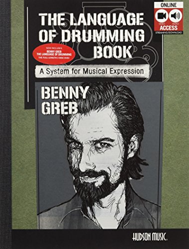 Imagen de archivo de Benny Greb: The Language of Drumming; Includes Online Audio & 2-hour Video a la venta por Revaluation Books