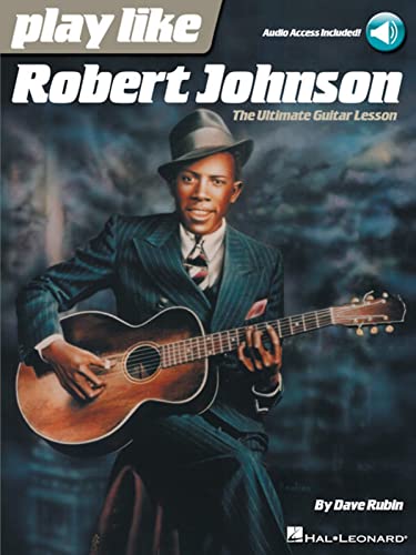 Stock image for Play Like Robert Johnson for sale by Blackwell's