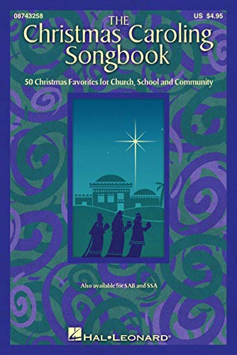 Beispielbild fr The Christmas Caroling Songbook: Satb Collection zum Verkauf von Russell Books