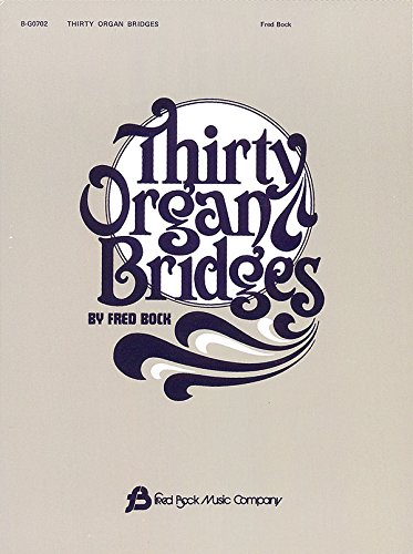 Beispielbild fr Thirty Organ Bridges Organ zum Verkauf von Buchpark