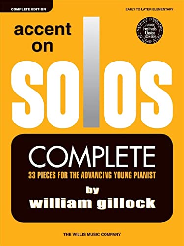9781495079214: William gillock : accent on solos complete - piano: Early to Later Elementary Level
